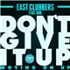 East Clubbers Feat. BBK - Don't Give Up (Moving On Up)