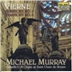 Vierne, Michael Murray - Symphonies Nos. 3 And 1