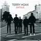 Terry Hoax - Serious