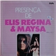 Elis Regina & Maysa Matarazzo - Presença De Elis Regina & Maysa