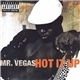 Mr. Vegas - Hot It Up