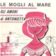 Mirella - Le Mogli Al Mare / Gli Amori Di Antonietta