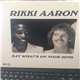 Rikki Aaron - Say What's On Your Mind