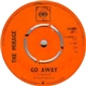 The Mirage - Go Away / Just A Face