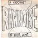 Raw Noise - A Holocaust In Your Home