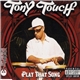 Tony Touch - Play That Song