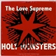 The Love Supreme - Holy Monsters