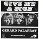 Gérard Palaprat - Give Me A Sign / Earth Quake