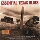 Various - Essential Texas Blues