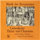 Capella Antiqua München, Konrad Ruhland - Musik Der Renaissance (Liebeslieder, Tänze Und Chansons)