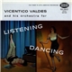 Vicentico Valdés - For Listening and Dancing