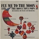 Joe Harnell His Piano And Orchestra - Fly Me To The Moon And The Bossa Nova Pops