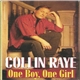 Collin Raye - One Boy, One Girl