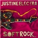 Justine Electra - Soft Rock