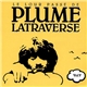 Plume Latraverse - Le Lour Passé De Plume Latraverse Vol. V
