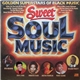 Various - Sweet Soul Music (Golden Superstars Of Black Music)