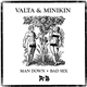 Valta & Minikin - Man Down