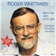 Roger Whittaker - Wenn Es Dich Noch Gibt