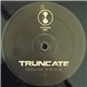 Truncate - Drum Trax