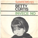 Betty Curtis - Invece No