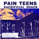 Pain Teens - Sacrificial Shack (The True Story Of The Satanistic Cult Killings In Matamoros, Mexico)