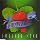 Delicious Delight - Forever Mine