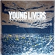 Young Livers - Of Misery And Toil