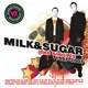 Milk & Sugar - 10 Years Of Milk & Sugar - The Singles 1997-2007