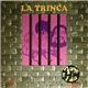 La Trinca - 7 Anys I Un Dia. 1969-76