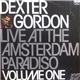 Dexter Gordon - Live At The Amsterdam Paradiso Volume One