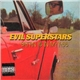 Evil Superstars - Satan Is In My Ass