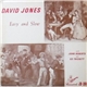 David Jones - Easy And Slow