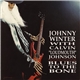 Johnny Winter With Calvin 'Loudmouth' Johnson - Blues To The Bone