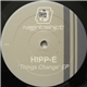 Hipp-E - Things Change EP