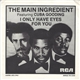 The Main Ingredient Featuring Cuba Gooding - I Only Have Eyes For You