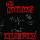 The Dark Rags - Underground