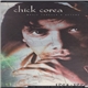 Chick Corea - Music Forever & Beyond: The Selected Works Of Chick Corea 1964-1996