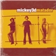 Mickey 3D - Matador