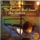 Don Smithers, Clarion Consort - The Trumpet Shall Sound (Works By Dowland, Frescobaldi, Handel, Purcell, Etc. Played On The Natural Trumpet)