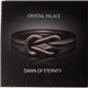 Crystal Palace - Dawn Of Eternity