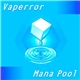 Vaperror - Mana Pool
