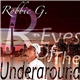 Robbie G - R​-​Eyes Of The Underground