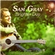Sam Gray - Brighter Day