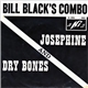 Bill Black's Combo - Josephine / Dry Bones
