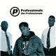 Professionals - The Professionals