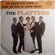 The Platters - To Each His Own