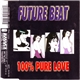 Future Beat - 100% Pure Love