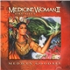 Medwyn Goodall - Medicine Woman II - The Gift