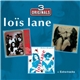 Loïs Lane - 3 Originals