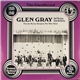 Glen Gray & The Casa Loma Orchestra - 1939-1940